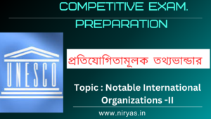 Notable International Organizations -II